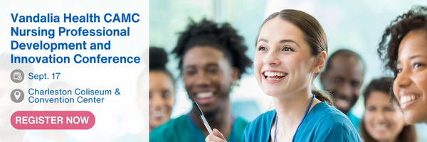 Register for the Vandalia Health CAMC Nursing Professional Development and Innovation Conference